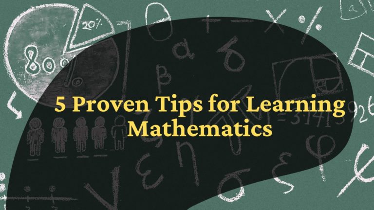 5 Proven Tips for Learning Mathematics