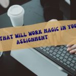 Tools that will work magic in your assignment 4 assignment